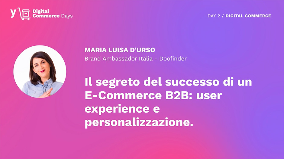 Video sul segreto del successo di un e-commerce business-to-business: user experience e personalizzazione