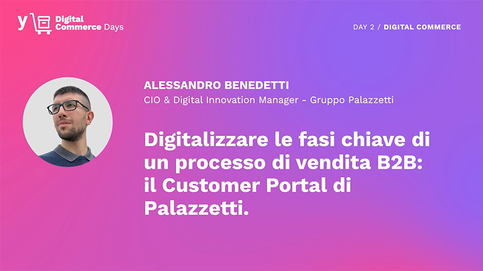 Video sul come digitalizzare le fasi chiave di un processo di vendita B2B: il customer portal di Palazzetti